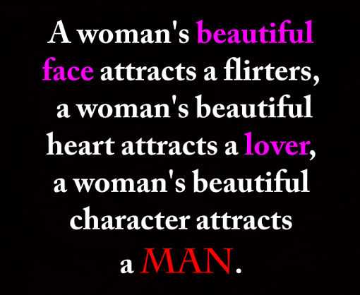 Beautiful Quotes - Beautiful Heart attracts a Man, Not Lover or Flirters.