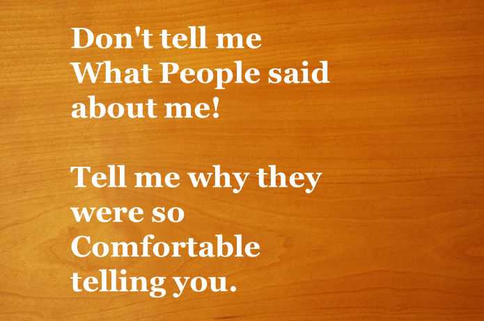 Don't tell me What People said about me - Friends Quotes 2