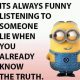 Cool Quotes about life Someone Lie Know the Truth Funny quotes and sayings