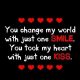 Cute Quotes You Change Me One Smile, Just One Kiss love sayings