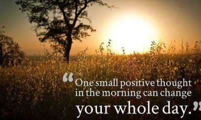 Good morning quotes for her or him - One small Positive thought