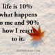 Inspirational short quotes about life is 10% What happen Next Quotes on life