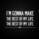 encouraging quotes - I'M make, Best of My life awesome quotes inspiring thoughts