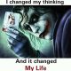 inspirational quotes on life I Changed my Thinking Life wise quotes about life