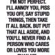 quotes about relationship and trust, I'm Not perfect.You never find better than me ~ relationship quotes
