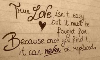 Best Inspirational thought on True love Never be Replaced famous life love quotes