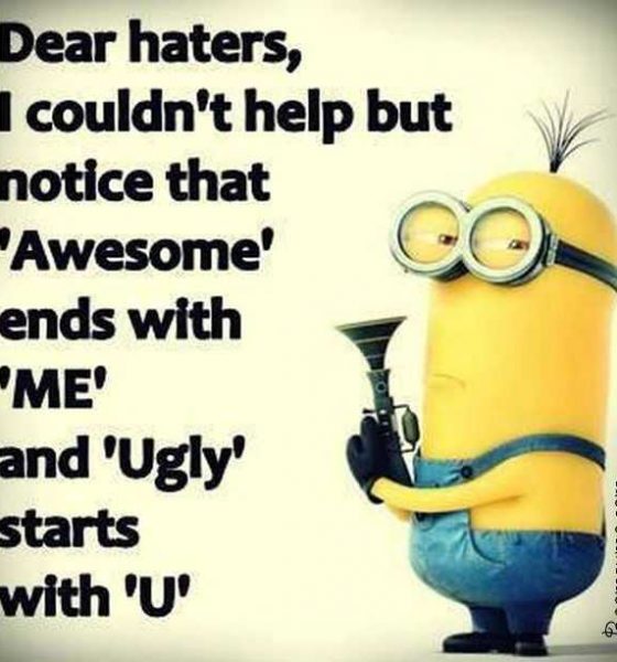 Funny Quotes about Haters and Jealousy Dear haters I Couldn't Help haters quotes