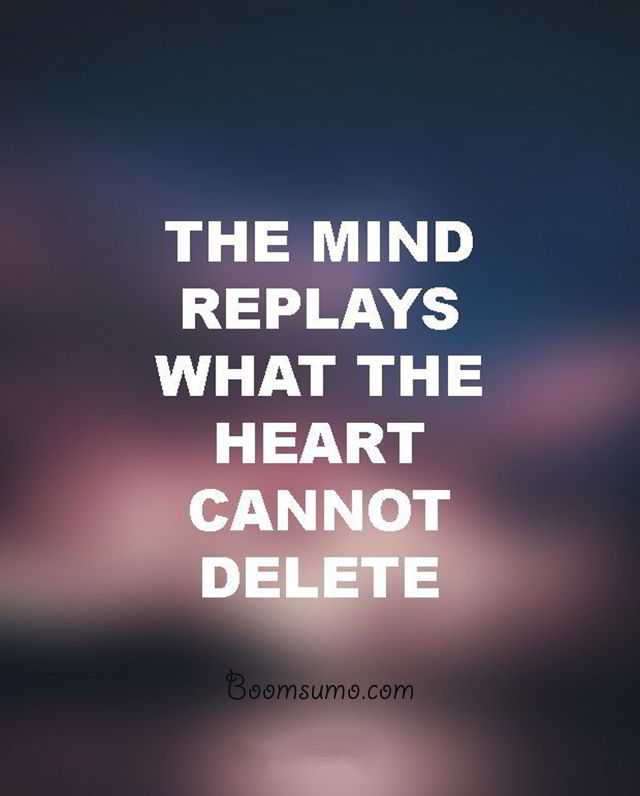 Relationship advice quotes Mind Replays Always tells Desire life quotes