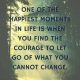 Deep Quotes words of encouragement Find the Courage Let Go Encourage Quotes of Encouragement