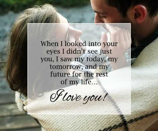 Relationships Quotes Life Sayings When I looked Your Eyes I Love You love quotes about life