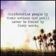 Best Life Quotes About change Characterize People Never Be Fooled