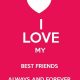 Friends Quotes About Love I Love My Best Friends Forever Life Quotes