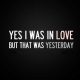 Funny Love Quotes Yes I was In Love What Love – Quotes About Love