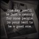 Life Quotes about Inspirational Just A Memory For Some People, Do Your Best