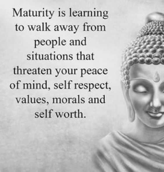 Positive quotes of the day: Maturity Is Learning To Walk Away Everything To Keep Inner Peace