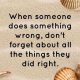 Positive life Quotes Don't Forgot About All, When Someone Did Wrong