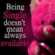 Relationships Quotes Life Sayings Being Single quotes about love