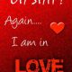 Short love Quotes for her Funny Sayings Oh Shit! I Am In Love funny love quotes