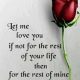 love Quotes Love Sayings Let me Love Relationships quotes about love