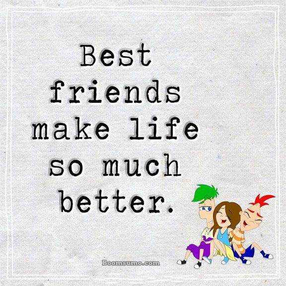 Best Friends quotes about life Best Friends Make Life So Much Better