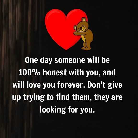 Best Love Quotes About Love Don't Give Up Trying to Find Honest love You Forever