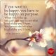 Good Morning Quotes Life Sayings If You Want to Be Happy, Be Happy