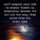Positive life Quotes Why You Don't Compare Your Life With others, Prove it