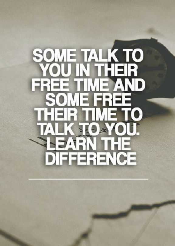 Relationships Quotes about life Learn the Difference Someone talk To You