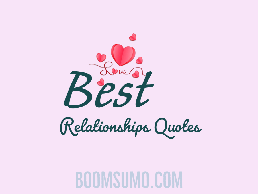 Best Relationships Quotes Happiness Celebrating Real Love