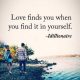 Cute Love Quotes from The Heart Love Finds You When You Find
