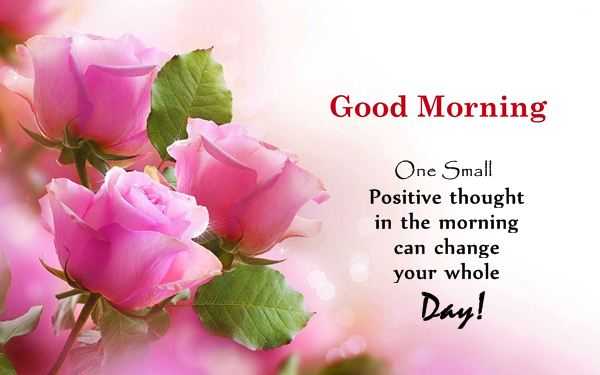 Good Morning Quotes When One Positive thought Change Your Day