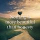 Inspirational Life quotes Life Sayings Nothing is more Beautiful