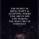 Inspirational quotes happiness life sayings The Secret of being Happy
