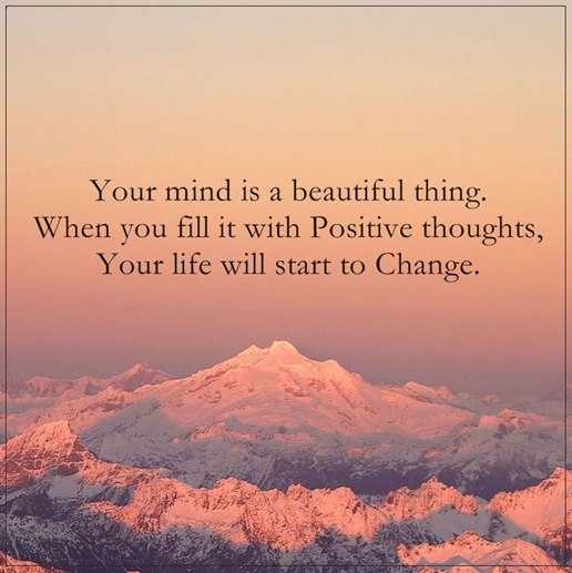 Positive Quotes of the day You've Beautiful Mind, Fill it Positive Thoughts