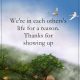 Positive life quotes good thoughts Thanks for showing up