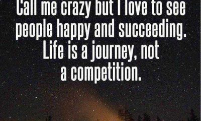 Best life quotes Life is a journey not a competition, Keep It