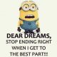 Funny Quotes I've Ever Seen Dear Dreams Stop Blow Your Mind