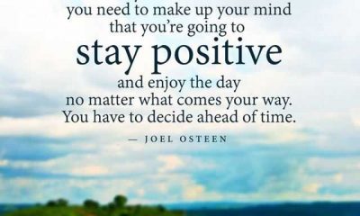 Make Up Your Mind To Stay Positive