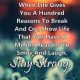 Stay Strong Quotes Life Has Taught Me Million Reasons to Smile and Laugh