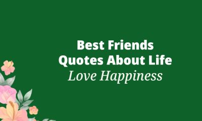 Best Friends Quotes About Life Love Happiness And Inspirational Motivation