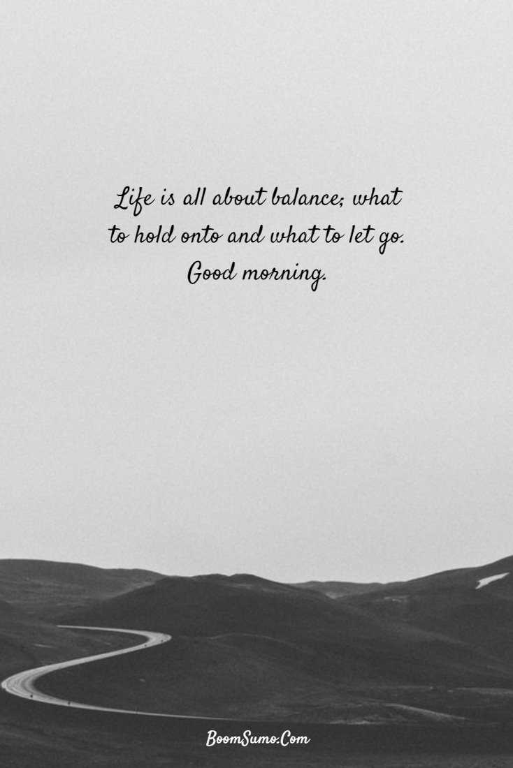 147 Beautiful Good Morning Quotes Sayings About Life 140