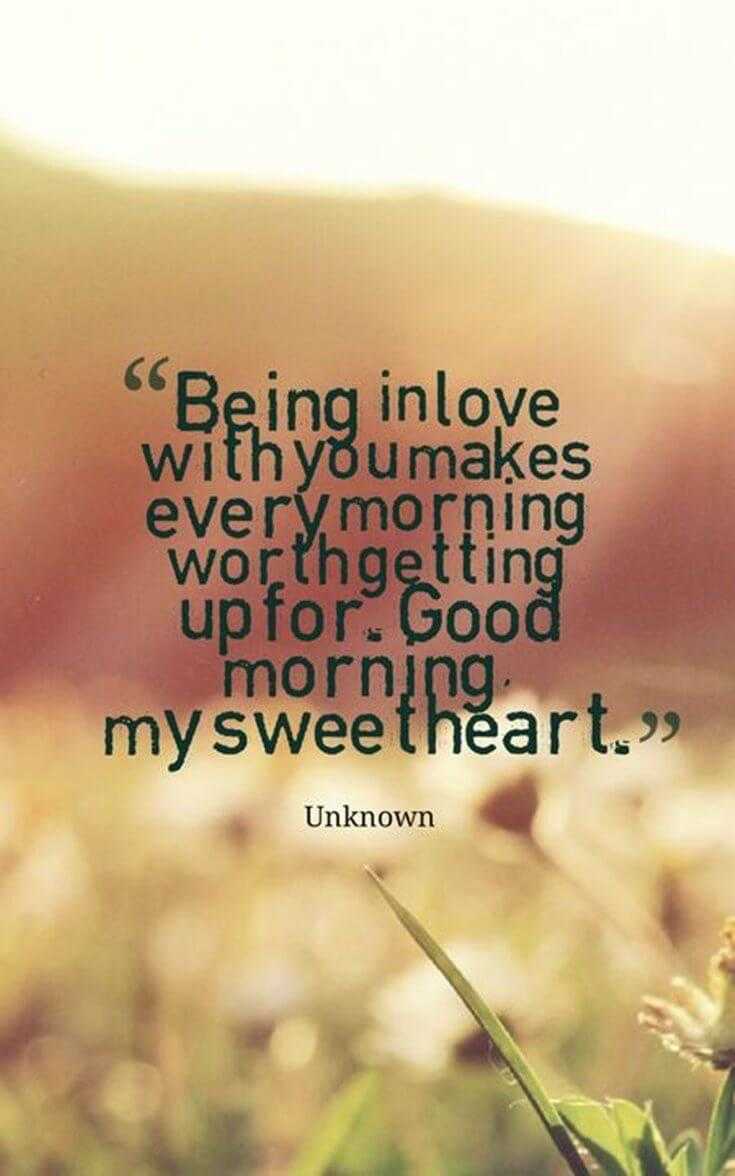 being In Love My Sweet heart Good Morning Quotes for Her With Beautiful Images Ways To Say Good Morning To Your Girlfriend