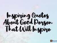 inspiring quotes about good person that will inspire