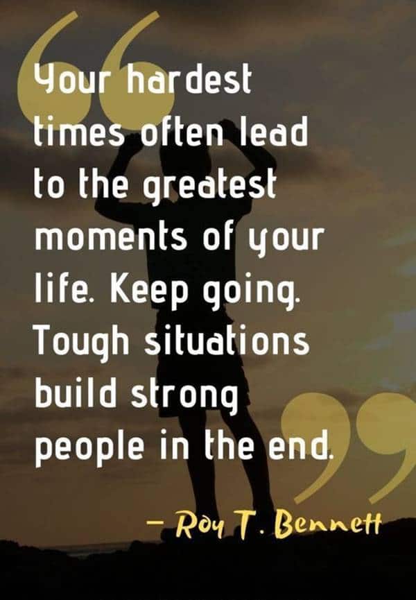 Build strong people Best Perseverance Quotes about life no quitting quotes on tired of giving my all quotes