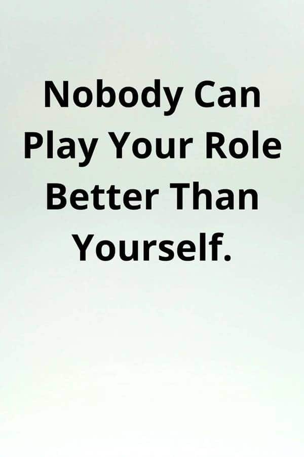 Play your role Best Perseverance Quotes about life