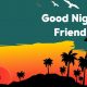 Good Night Quotes for Friends with Wishes Greetings Pictures