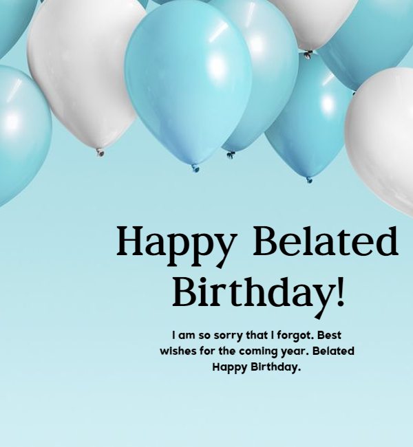 happy belated birthday wishes