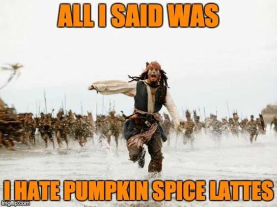 basic pumpkin spice Pumpkin Spice Memes And Quotes Images