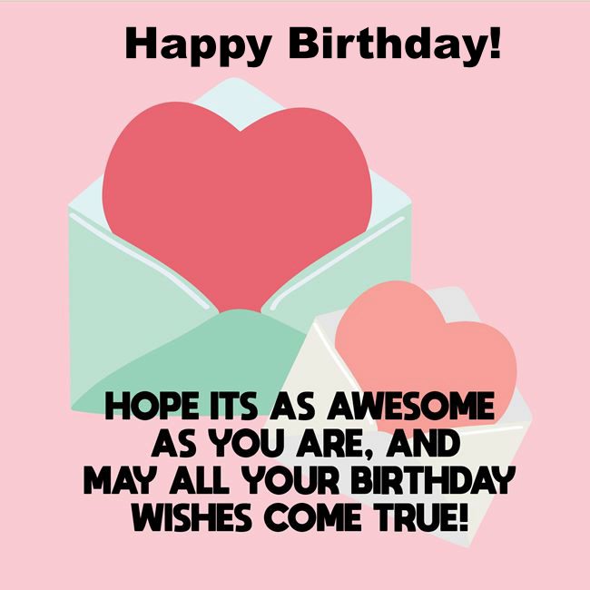 awesome happy birthday to you Birthday Wishes Happy Birthday Words Messages Quotes