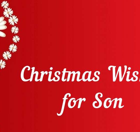 Christmas Wishes For Son Xmas Greeting For Son